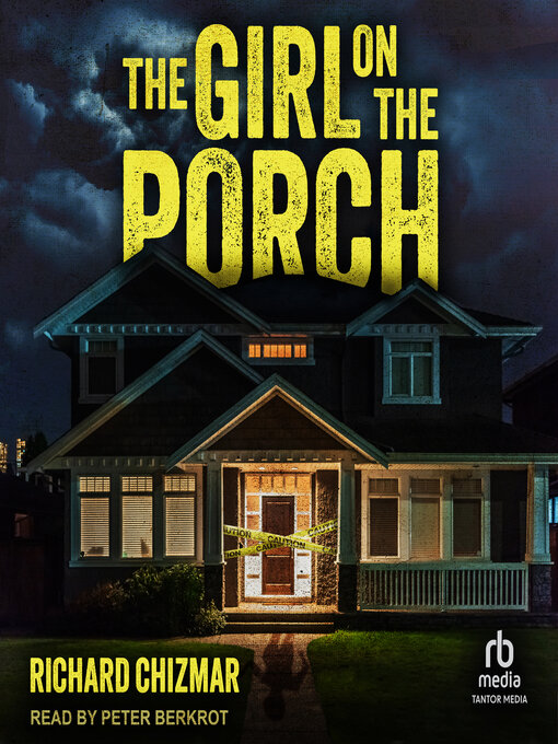 Title details for The Girl on the Porch by Richard Chizmar - Available